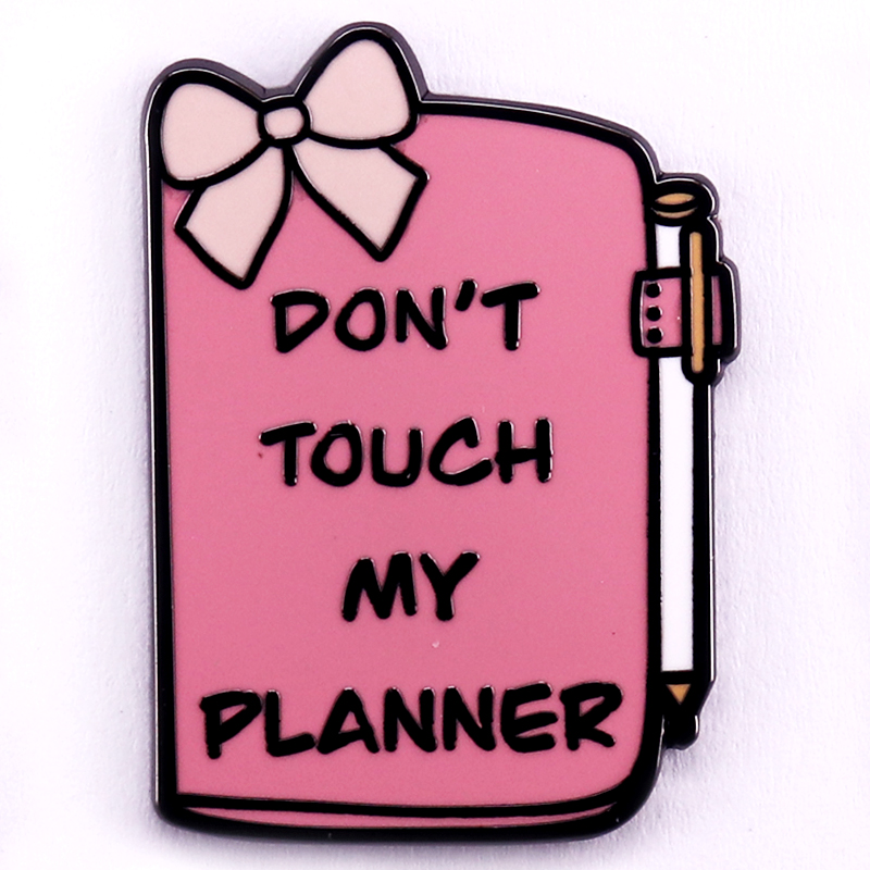 Planned Parenthood - Don't Touch My Planner Pin esmaltado,